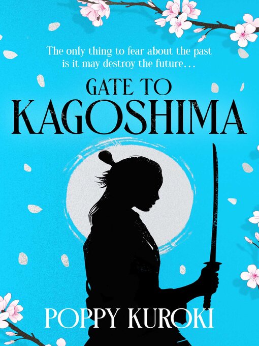 Title details for Gate to Kagoshima by Poppy Kuroki - Available